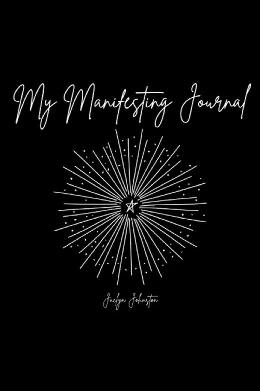 Manifestation Journals 8 My Manifesting Journal-- Abundance Black
