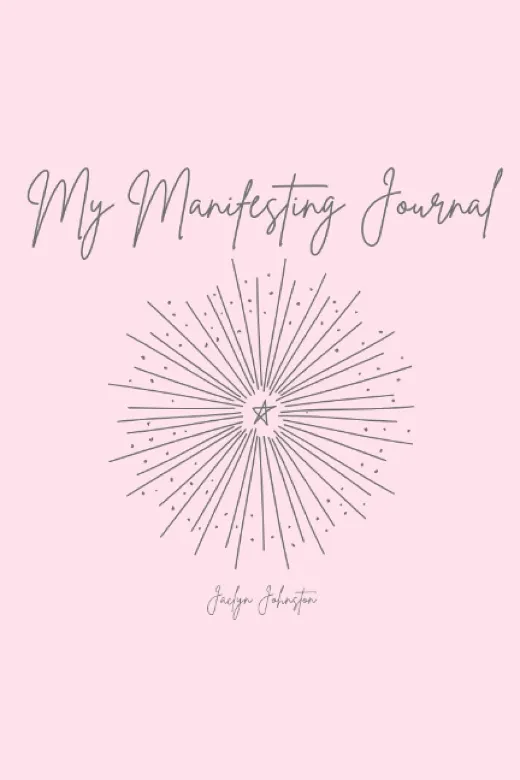 Manifestation Journals 7 My Manifesting Journal- Prosperity Pink